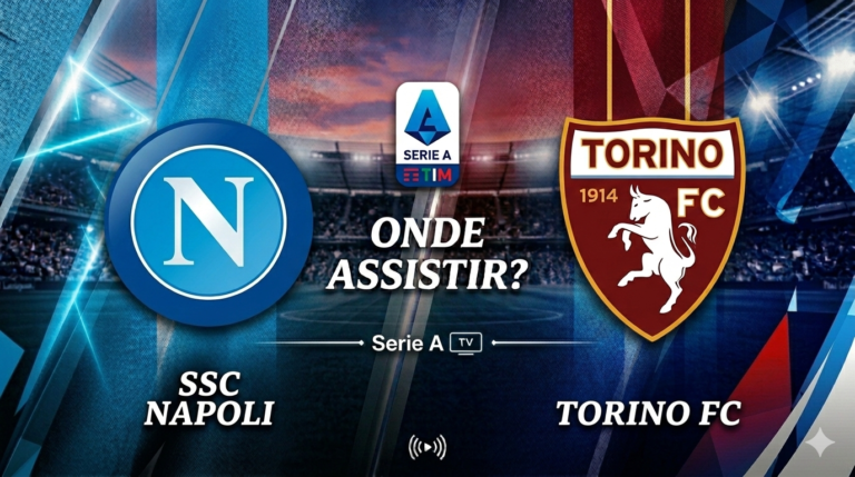 Napoli x Torino: Onde assistir – Campeonato Italiano 25/26