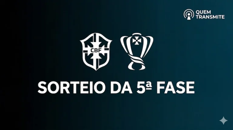 Assista ao vivo o sorteio da 5ª fase da Copa do Brasil 2026