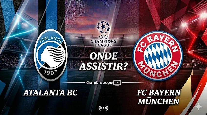 Atalanta x Bayern de Munique: onde assistir ao vivo - Champions League 25/26