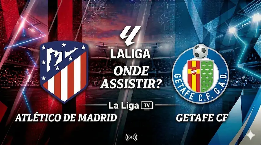 Atlético de Madrid x Getafe: onde assistir ao vivo - La Liga 25/26