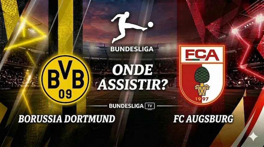Borussia Dortmund x Augsburg: onde assistir ao vivo - Bundesliga 25/26