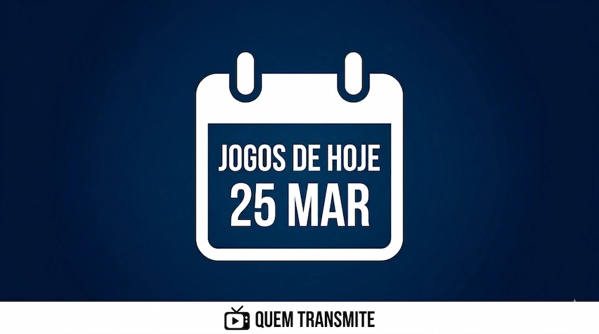 Confira onde assistir ao vivo os jogos desta quarta-feira – 25 de março de 2026