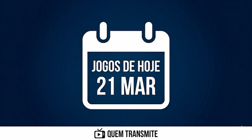 Confira onde assistir ao vivo os jogos deste sábado - 21 de março de 2026