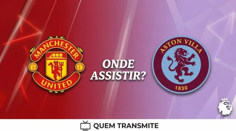 Manchester United x Aston Villa: onde assistir ao vivo - Premier League 25/26
