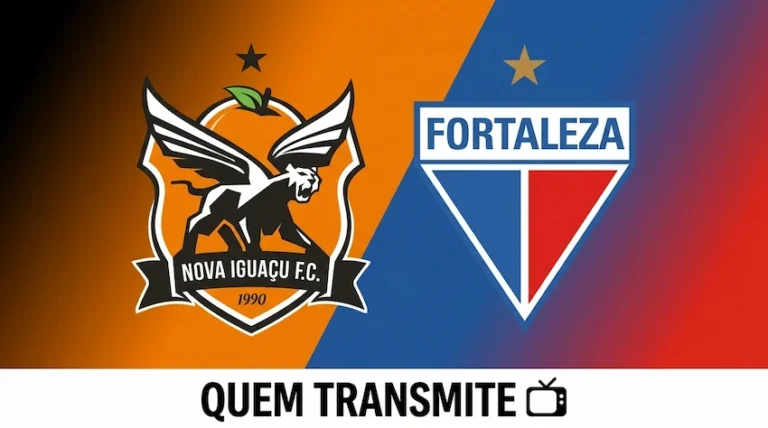 Nova Iguaçu x Fortaleza: onde assistir ao vivo - Copa do Brasil 2026