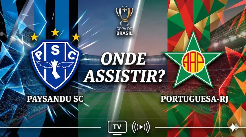 Paysandu x Portuguesa (RJ): onde assistir ao vivo - Copa do Brasil 2026.