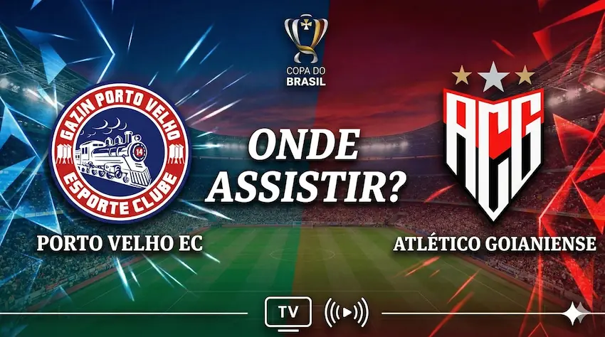 Porto Velho x Atlético Goianiense: onde assistir - Copa do Brasil 2026