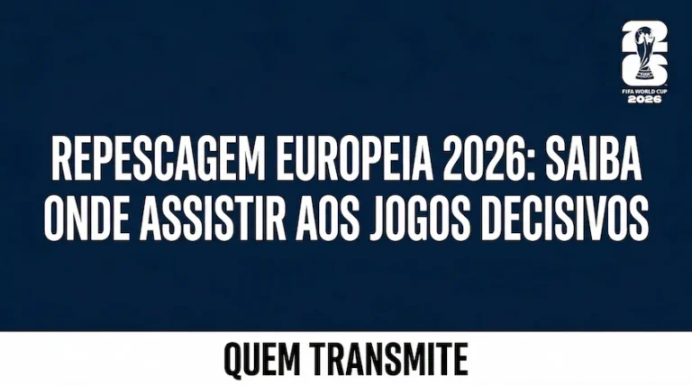 Repescagem Europeia 2026: saiba onde assistir aos jogos decisivos. (Arte: Inteligência Artificial / Quem Transmite)
