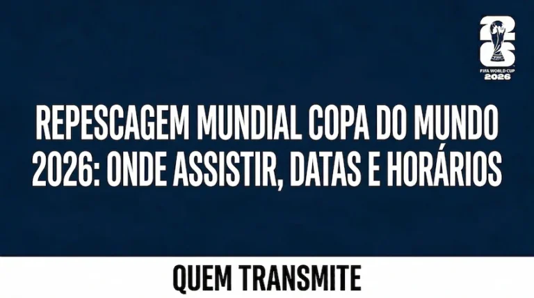 Repescagem Mundial Copa do Mundo 2026: Onde assistir datas e horários