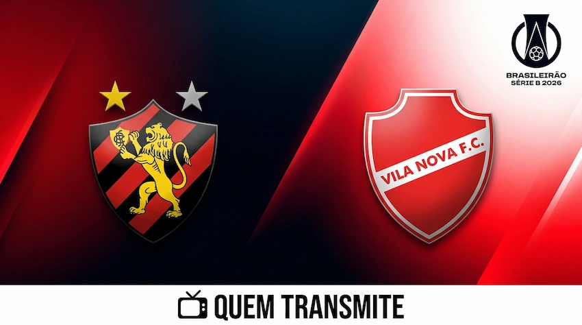 Sport x Vila Nova: onde assistir ao vivo horário e escalações - Série B 2026