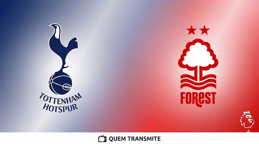 Tottenham x Nottingham Forest: onde assistir ao vivo - Premier League 25/26