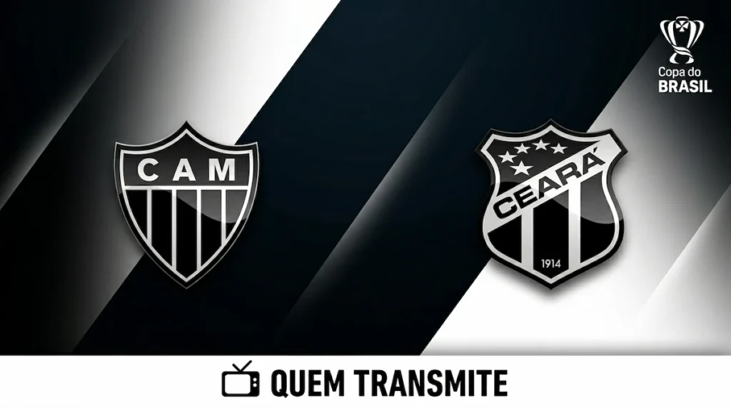 Escudos de Atlético Mineiro e Ceará no texto Atlético Mineiro x Ceará: onde assistir ao vivo horário e escalações - Copa do Brasil 2026