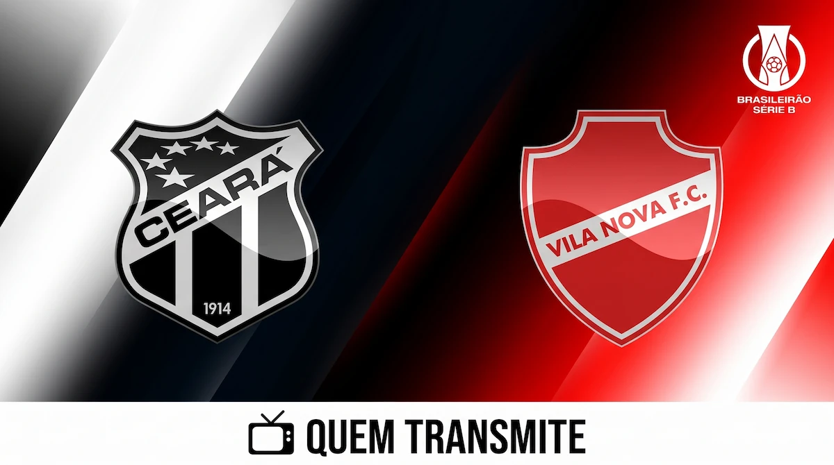 Ceará x Vila Nova: onde assistir ao vivo, horário e escalações – Série B 2026