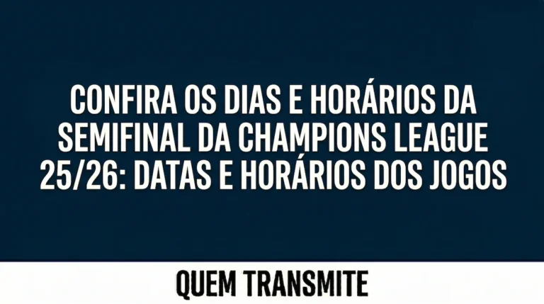 Confira os dias e horários da semifinal da Champions League 25/26