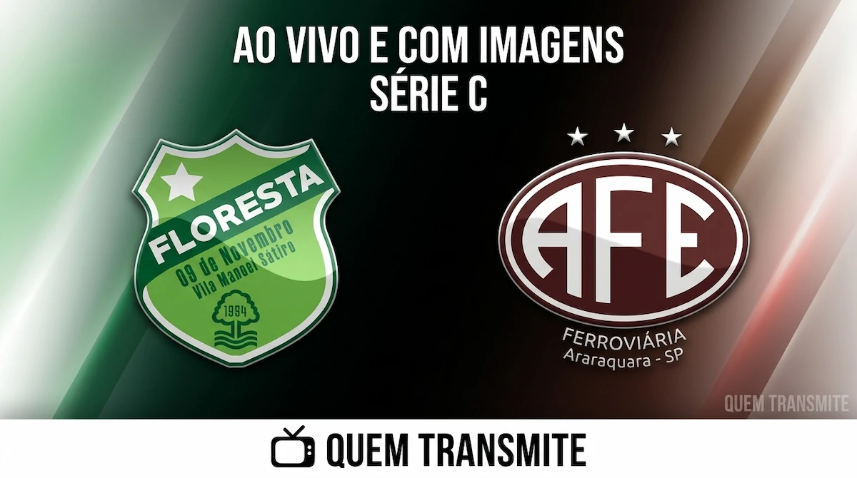 Floresta x Ferroviária: assista ao vivo e com imagens – Série C 2026