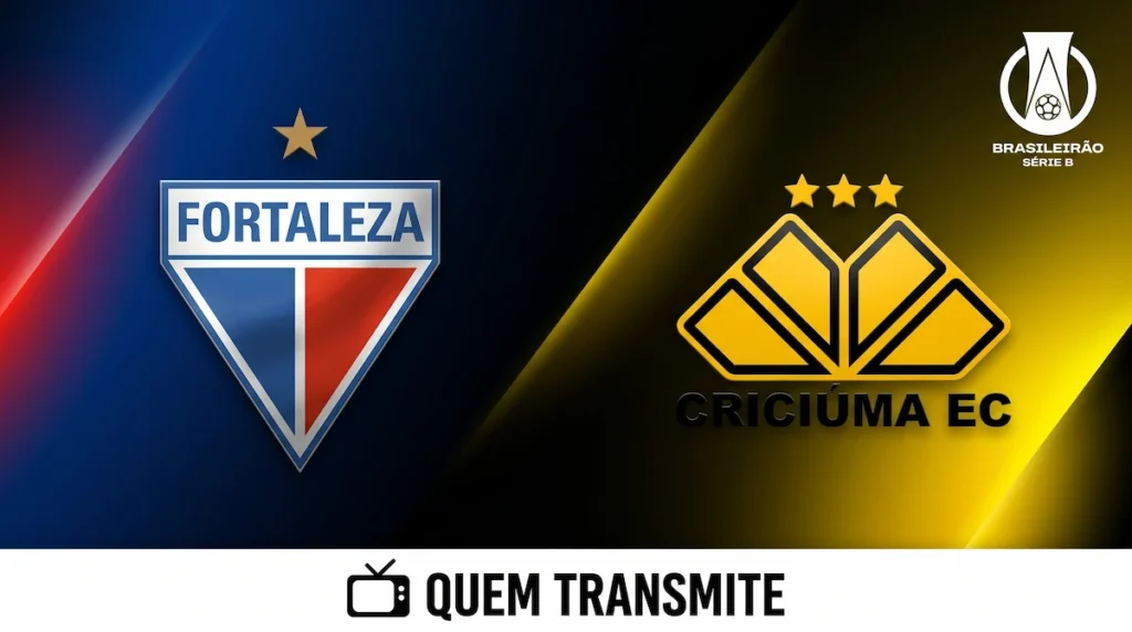 Fortaleza x Criciúma: onde assistir ao vivo horário e escalações - Série B 2026.