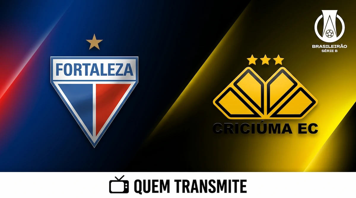 Fortaleza x Criciúma: onde assistir ao vivo, horário e escalações – Série B 2026