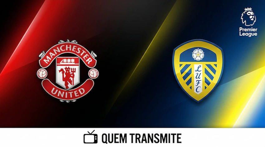 Manchester United x Leeds: onde assistir ao vivo, horário e escalações – Premier League 25/26