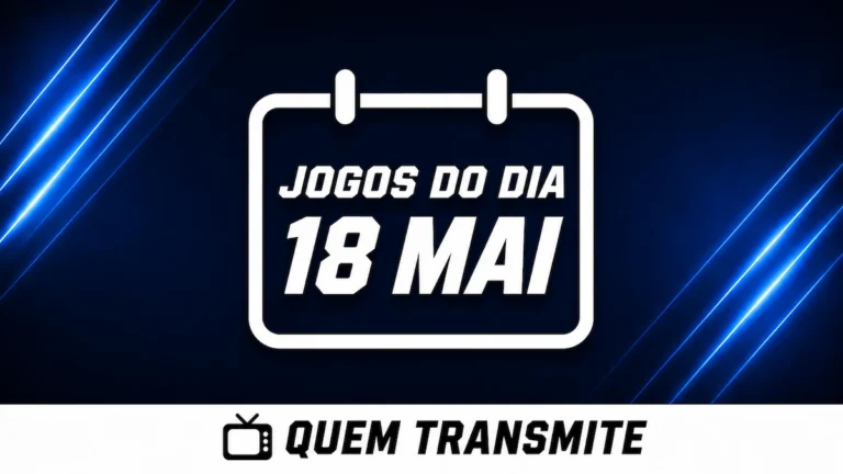 Confira onde assistir ao vivo os jogos desta segunda-feira – 18 de maio de 2026.