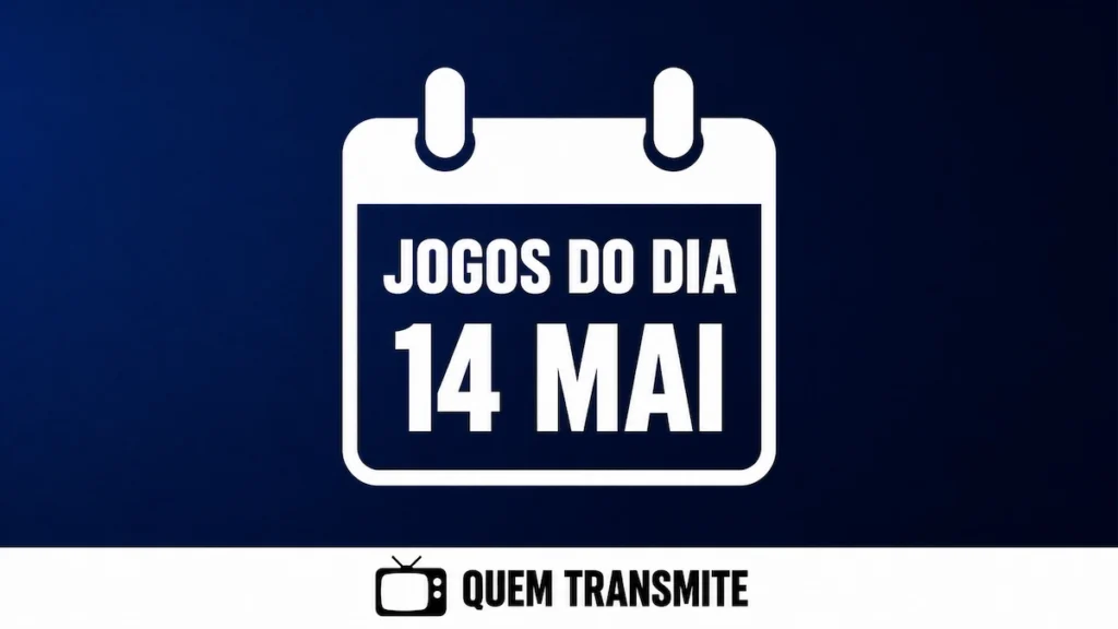 Confira onde assistir ao vivo os jogos desta quinta-feira – 14 de maio de 2026