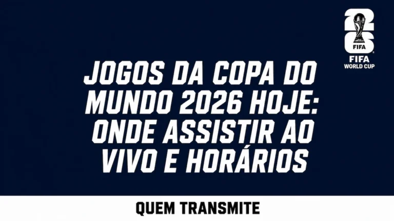 Jogos da Copa do Mundo 2026 hoje onde assistir ao vivo e horários das transmissões